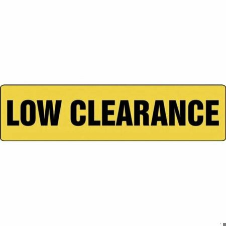 ACCUFORM SAFETY SIGN LOW CLEARANCE 6 in  X 24 in MECR634XV